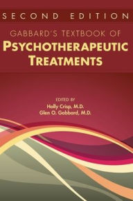Title: Gabbard's Textbook of Psychotherapeutic Treatments, Author: Holly Crisp MD