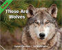 These Are Wolves
