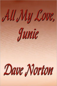 All My Love, Junie