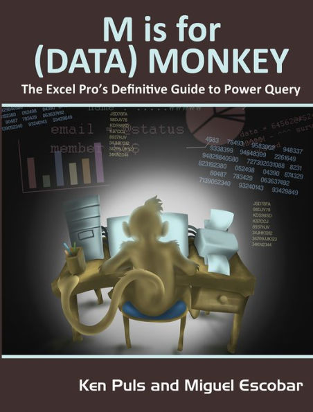 M Is for (Data) Monkey: A Guide to the M Language in Excel Power Query