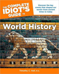 The Complete Idiot's Guide to World History, 2nd Edition