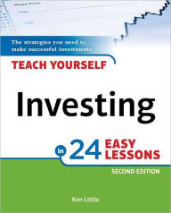 Teach Yourself Investing in 24 Easy Lessons, 2E