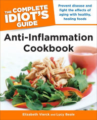 Title: The Complete Idiot's Guide Anti-Inflammation Cookbook, Author: Elizabeth Vierck