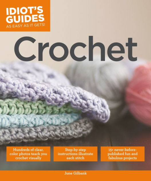 Knitting & Crochet For Beginners: The Complete Guide To Learn How To Knit &  Crochet With Step-By-Step Instructions, Clear Illustrations & Beginner Pat  (Paperback)