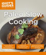 Idiot's Guides: Paleo Slow Cooking