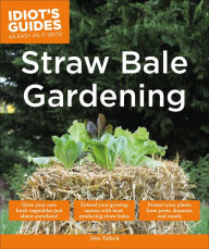 Title: Straw Bale Gardening, Author: John Tullock