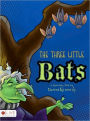 The Three Little Bats