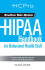 HIPAA Handbook for Behavioral Health Staff (Pack of 20): Understanding the Privacy and Security Regulations