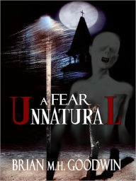 A Fear Unnatural