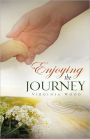 Enjoying The Journey
