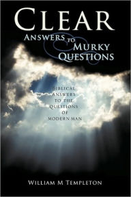 Clear Answers To Murky Questions