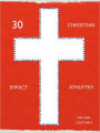 30 CHRISTIAN IMPACT ATHLETES