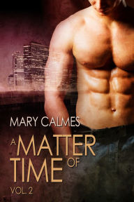 A Matter of Time, Volume 2