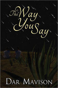 The Way You Say