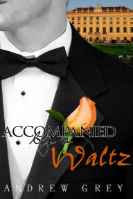 Accompanied By A Waltz
