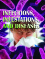 Infections, Infestations, and Diseases