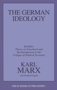 Title: German Ideology: Including Thesis on Feuerbach, Author: Karl Marx