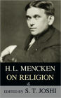 H. L. Mencken on Religion