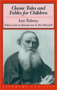 Title: Classic Tales and Fables for Children, Author: Leo Tolstoy