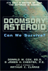 Title: Doomsday Asteroid: Can We Survive?, Author: Donald W. Cox