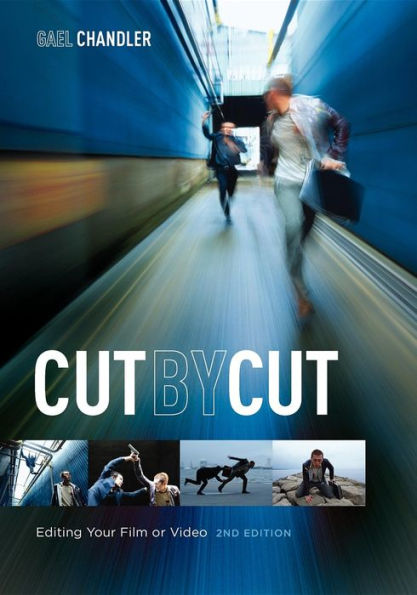 Cut by Cut, 2nd edition: Editing Your Film or Video
