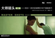 Title: Master Shots Vol 2: Shooting Great Dialogue Scenes, Author: Christopher Kenworthy