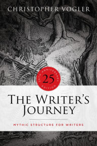 Title: The Writer's Journey - 25th Anniversary Edition: Mythic Structure for Writers, Author: Christopher Vogler