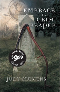 Title: Embrace the Grim Reaper, Author: Judy Clemens