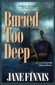 Title: Buried Too Deep, Author: Jane Finnis