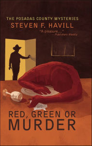 Title: Red, Green, or Murder, Author: Steven F. Havill