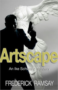 Artscape: An Ike Schwartz Mystery #1