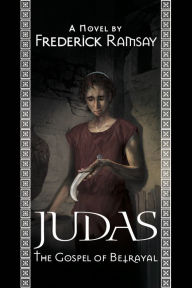 Judas: The Gospel of Betrayal: A Jerusalem Mystery