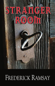 Title: Stranger Room (Ike Schwartz Series #4), Author: Frederick Ramsay