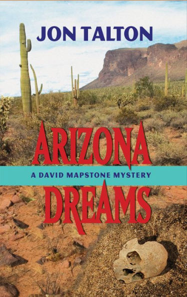 Arizona Dreams (David Mapstone Series #4)