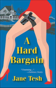 Title: A Hard Bargain, Author: Jane Tesh