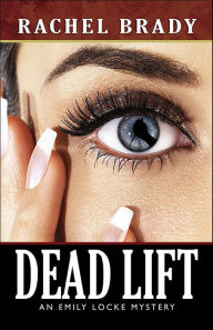 Title: Dead Lift, Author: Rachel Brady