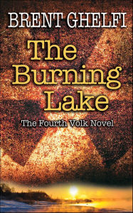 Title: The Burning Lake, Author: Brent Ghelfi