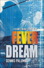 Fever Dream