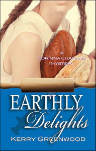 Title: Earthly Delights (Corinna Chapman Series #1), Author: Kerry Greenwood