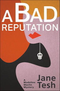Title: A Bad Reputation, Author: Jane Tesh