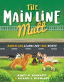 The Main Line Mutt: Maggie Dog Learns Her True Worth