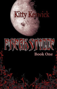 Freaksville, Book One