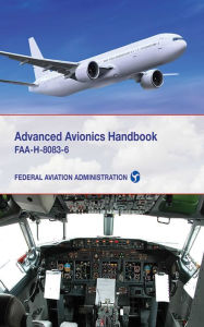 Title: Advanced Avionics Handbook: FAA-H-8083-6, Author: Federal Aviation Administration