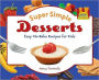 Super Simple Desserts: Easy No-Bake Recipes for Kids