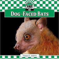 Title: Dog-Faced Bats, Author: Tamara L. Britton