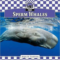 Title: Sperm Whales, Author: Megan M. Gunderson
