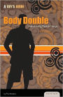 Body Double: Understanding Physical Changes