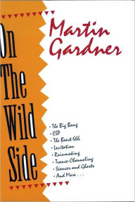 On the Wild Side: The Big Bang, ESP, The Beast 666, Levitation, Rainmaking, Trance-Channeling