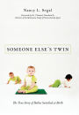 Someone Else's Twin: The True Story of Babies Switched at Birth