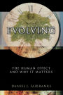 Evolving: The Human Effect and Why It Matters